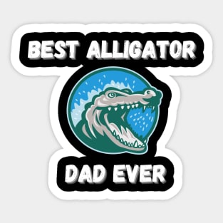 Best Alligator Dad Ever Sticker